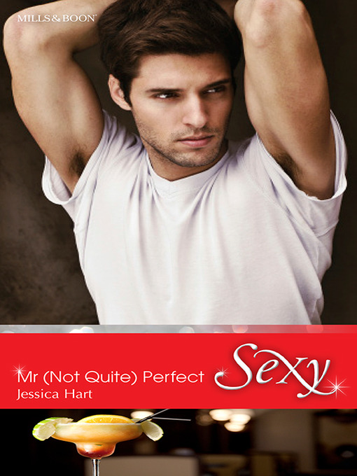 Title details for Mr (Not Quite) Perfect by JESSICA HART - Available